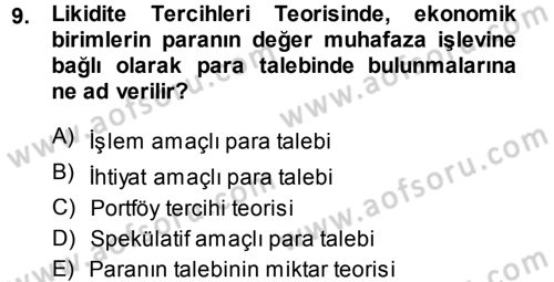 Para Teorisi Dersi 2014 - 2015 Yılı (Final) Dönem Sonu Sınav Soruları 9. Soru