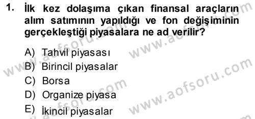 Para Teorisi Dersi 2014 - 2015 Yılı Tek Ders Sınav Soruları 1. Soru