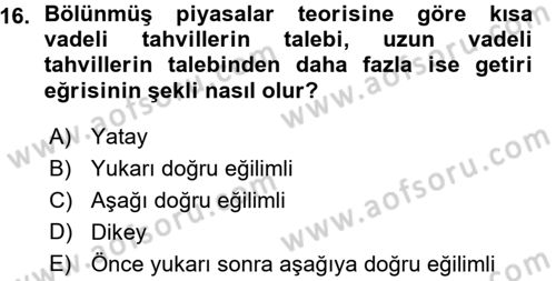 Para Teorisi Dersi 2015 - 2016 Yılı (Vize) Ara Sınav Soruları 16. Soru