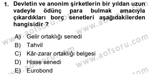 Para Teorisi Dersi 2015 - 2016 Yılı (Final) Dönem Sonu Sınav Soruları 1. Soru