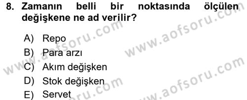 Para Teorisi Dersi 2016 - 2017 Yılı (Vize) Ara Sınavı 8. Soru