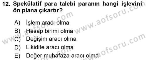 Para Teorisi Dersi 2016 - 2017 Yılı (Final) Dönem Sonu Sınav Soruları 12. Soru