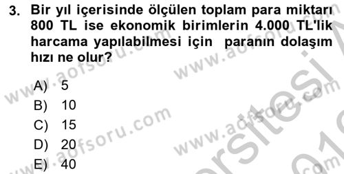 Para Teorisi Dersi 2018 - 2019 Yılı Yaz Okulu Sınav Soruları 3. Soru