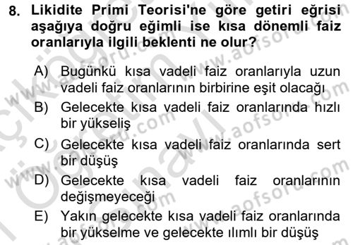 Para Teorisi Dersi 2020 - 2021 Yılı Yaz Okulu Sınav Soruları 8. Soru