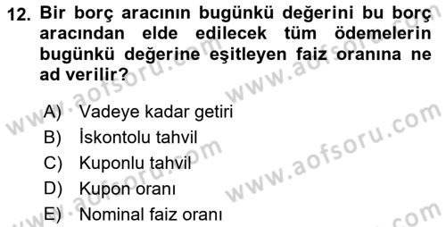 Para Teorisi Dersi 2021 - 2022 Yılı (Vize) Ara Sınav Soruları 12. Soru