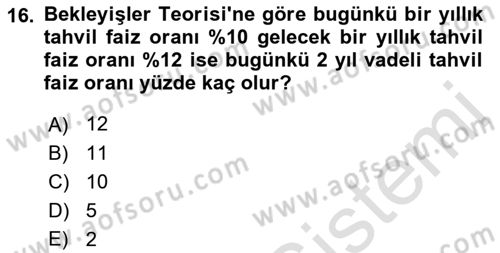 Para Teorisi Dersi 2021 - 2022 Yılı (Vize) Ara Sınav Soruları 16. Soru