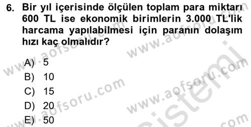 Para Teorisi Dersi 2021 - 2022 Yılı (Vize) Ara Sınav Soruları 6. Soru