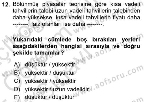 Para Teorisi Dersi 2021 - 2022 Yılı Yaz Okulu Sınav Soruları 12. Soru
