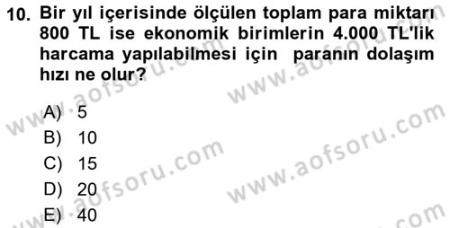 Para Teorisi Dersi 2022 - 2023 Yılı (Vize) Ara Sınav Soruları 10. Soru