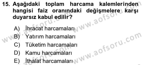 Para Teorisi Dersi 2023 - 2024 Yılı Yaz Okulu Sınav Soruları 15. Soru