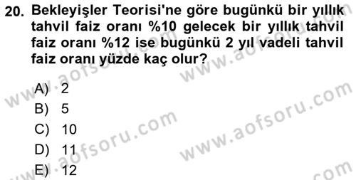 Para Teorisi Dersi 2024 - 2025 Yılı (Vize) Ara Sınav Soruları 20. Soru