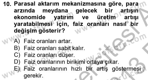 Para Politikası Dersi 2012 - 2013 Yılı (Vize) Ara Sınav Soruları 10. Soru