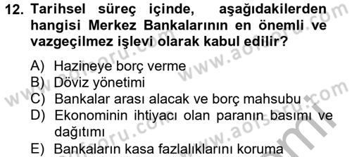 Para Politikası Dersi 2012 - 2013 Yılı (Vize) Ara Sınav Soruları 12. Soru