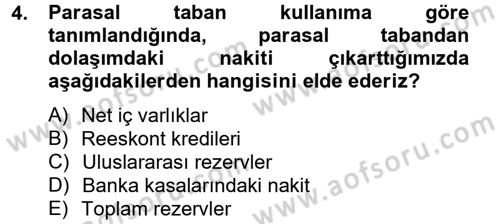 Para Politikası Dersi 2012 - 2013 Yılı (Vize) Ara Sınav Soruları 4. Soru