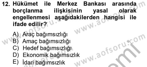 Para Politikası Dersi 2012 - 2013 Yılı (Final) Dönem Sonu Sınav Soruları 12. Soru