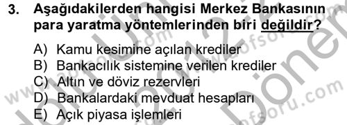 Para Politikası Dersi 2012 - 2013 Yılı (Final) Dönem Sonu Sınav Soruları 3. Soru