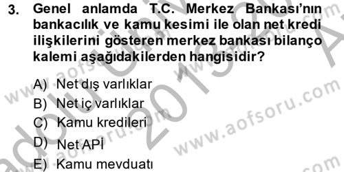Para Politikası Dersi 2013 - 2014 Yılı (Vize) Ara Sınav Soruları 3. Soru