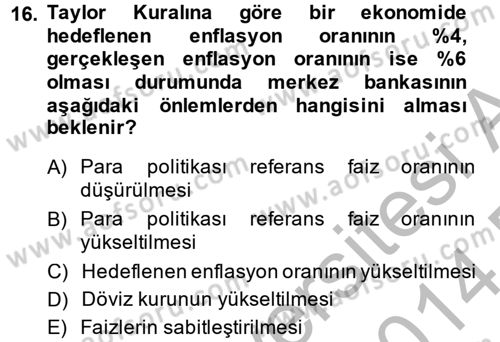 Para Politikası Dersi 2013 - 2014 Yılı (Final) Dönem Sonu Sınav Soruları 16. Soru