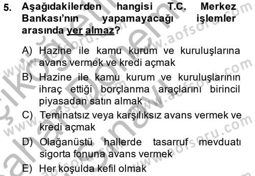 Para Politikası Dersi 2013 - 2014 Yılı (Final) Dönem Sonu Sınav Soruları 5. Soru