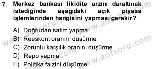 Para Politikası Dersi 2013 - 2014 Yılı (Final) Dönem Sonu Sınav Soruları 7. Soru
