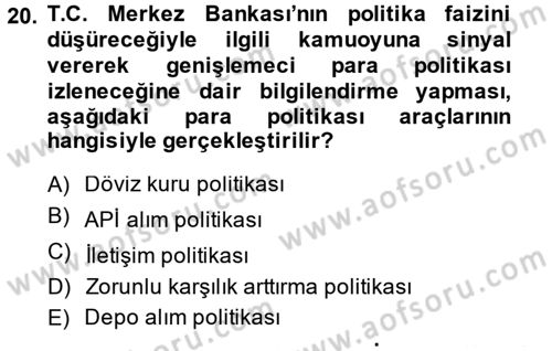 Para Politikası Dersi 2014 - 2015 Yılı (Vize) Ara Sınav Soruları 20. Soru
