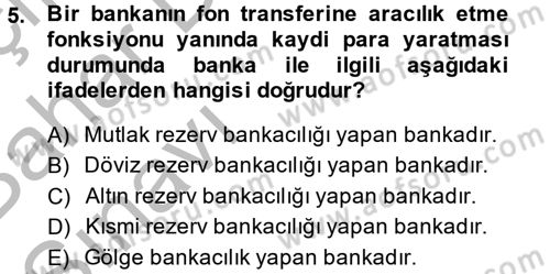 Para Politikası Dersi 2014 - 2015 Yılı (Vize) Ara Sınav Soruları 5. Soru