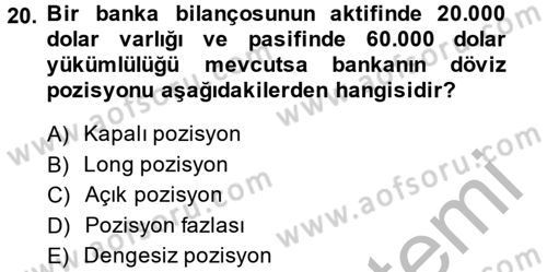 Para Politikası Dersi 2014 - 2015 Yılı (Final) Dönem Sonu Sınav Soruları 20. Soru