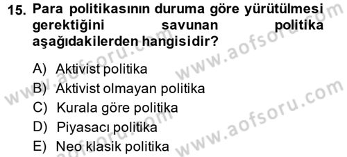 Para Politikası Dersi 2014 - 2015 Yılı Tek Ders Sınav Soruları 15. Soru