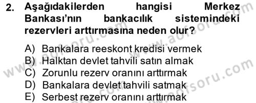 Para Politikası Dersi 2014 - 2015 Yılı Tek Ders Sınav Soruları 2. Soru