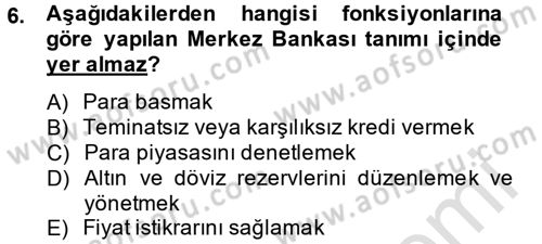 Para Politikası Dersi 2014 - 2015 Yılı Tek Ders Sınav Soruları 6. Soru