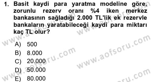 Para Politikası Dersi 2015 - 2016 Yılı (Vize) Ara Sınav Soruları 1. Soru