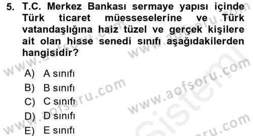 Para Politikası Dersi 2015 - 2016 Yılı Tek Ders Sınav Soruları 5. Soru