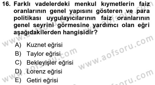 Para Politikası Dersi 2016 - 2017 Yılı 3 Ders Sınav Soruları 16. Soru