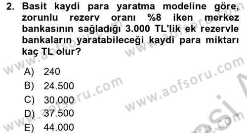 Para Politikası Dersi 2016 - 2017 Yılı 3 Ders Sınav Soruları 2. Soru