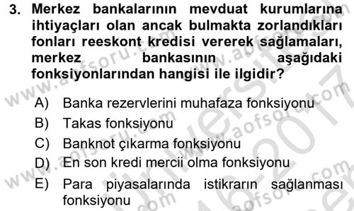 Para Politikası Dersi 2016 - 2017 Yılı (Final) Dönem Sonu Sınav Soruları 3. Soru