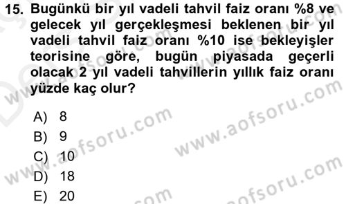 Para Politikası Dersi 2017 - 2018 Yılı 3 Ders Sınav Soruları 15. Soru