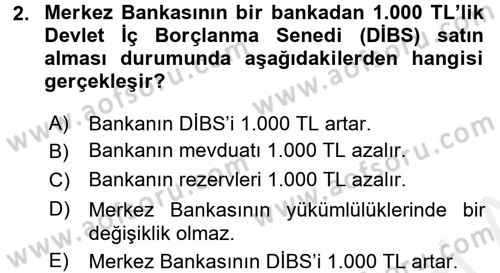 Para Politikası Dersi 2017 - 2018 Yılı 3 Ders Sınav Soruları 2. Soru
