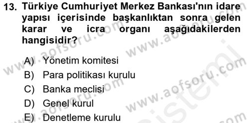 Para Politikası Dersi 2017 - 2018 Yılı (Vize) Ara Sınav Soruları 13. Soru