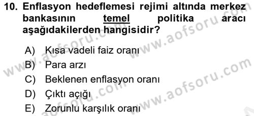 Para Politikası Dersi 2017 - 2018 Yılı (Final) Dönem Sonu Sınav Soruları 10. Soru