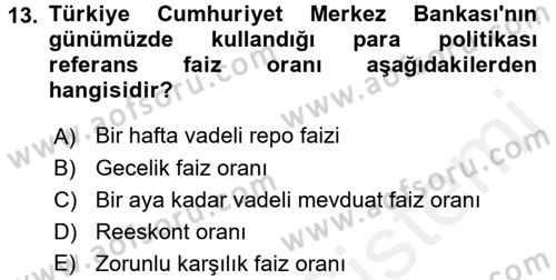Para Politikası Dersi 2017 - 2018 Yılı (Final) Dönem Sonu Sınav Soruları 13. Soru
