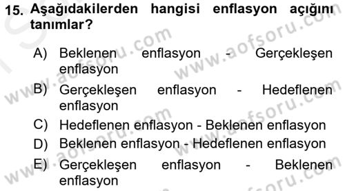 Para Politikası Dersi 2017 - 2018 Yılı (Final) Dönem Sonu Sınav Soruları 15. Soru