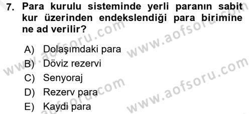 Para Politikası Dersi 2017 - 2018 Yılı (Final) Dönem Sonu Sınav Soruları 7. Soru