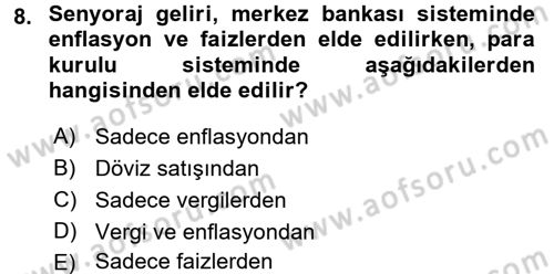 Para Politikası Dersi 2017 - 2018 Yılı (Final) Dönem Sonu Sınav Soruları 8. Soru