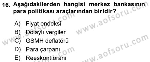 Para Politikası Dersi 2018 - 2019 Yılı (Vize) Ara Sınav Soruları 16. Soru