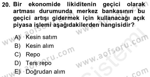 Para Politikası Dersi 2018 - 2019 Yılı (Vize) Ara Sınav Soruları 20. Soru