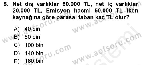 Para Politikası Dersi 2018 - 2019 Yılı (Vize) Ara Sınav Soruları 5. Soru