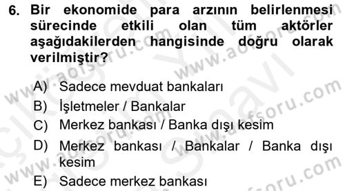 Para Politikası Dersi 2018 - 2019 Yılı (Vize) Ara Sınav Soruları 6. Soru