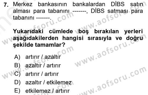 Para Politikası Dersi 2018 - 2019 Yılı (Vize) Ara Sınav Soruları 7. Soru