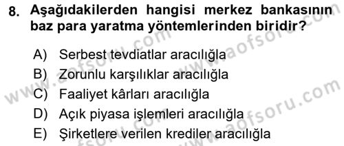 Para Politikası Dersi 2018 - 2019 Yılı (Vize) Ara Sınav Soruları 8. Soru