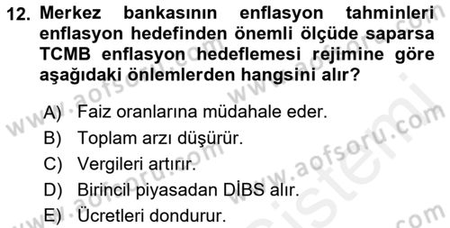 Para Politikası Dersi 2018 - 2019 Yılı (Final) Dönem Sonu Sınav Soruları 12. Soru